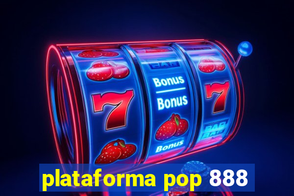 plataforma pop 888